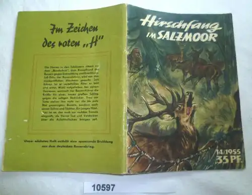 Hirschfang im Salzmoor (Kleine Jugendreihe Nr. 14 / 1955 - 6. Jahrgang, 2. Juliheft)