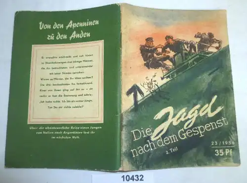 Die Jagd nach dem Gespenst, 2. Teil  (Kleine Jugendreihe Nr. 23 / 1956 - 7. Jahrgang, 1. Dezemberheft)