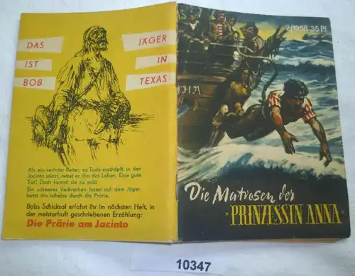 Die Matrosen der "Prinzessin Anna" (Kleine Jugendreihe Nr. 2 / 1958 - 9. Jahrgang, 2. Januarheft)