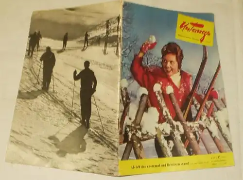 Unterwegs - Magazin für Wandern, Bergsteigen, Zelten, Reisen Heft 2 V. Jahrgang 1961