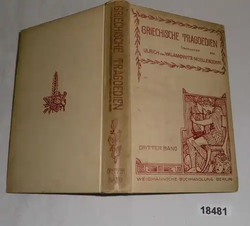 Griechische Tragoedien (Tragödien), 3. Band: Euripides Der Kyklop. Euripides Alkestis. Euripides Medea. Euripides Troeri