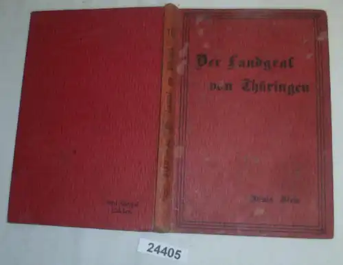Der Landgraf von Thüringen - Geschichtliche Erzählung