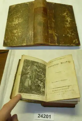 Friedrichs von Schiller sämmtliche Werke, Funfzehntes (15.) und Sechszehntes (16.) Bändchen in einem Band