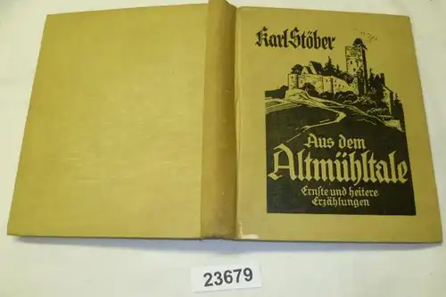 Aus dem Altmühltale - Ernste und heitere Erzählungen