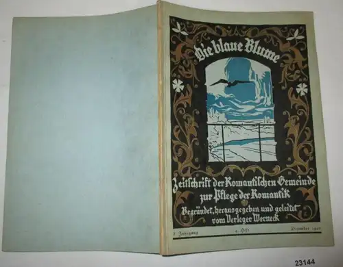 Die blaue Blume - Zeitschrift der Romantischen Gemeinde zur Pflege der Romantik 4. Heft 3. Jahrgang