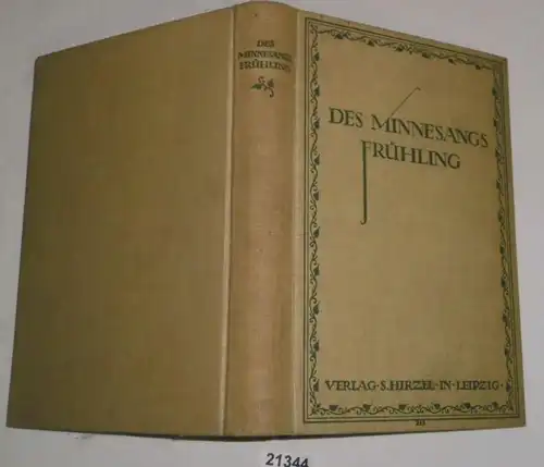 Des Minnesangs Frühling - Mit Bezeichnung der Abweichungen von Lachmann und Haupt und unter Beifügung ihrer Anmerkungen