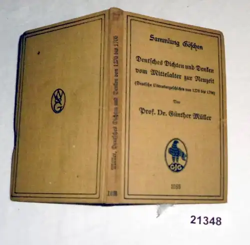 Densités et pensées allemandes du Moyen Age à l'époque moderne (Histoire littéraire allemande de 1270 à 1700) - Collection Gös