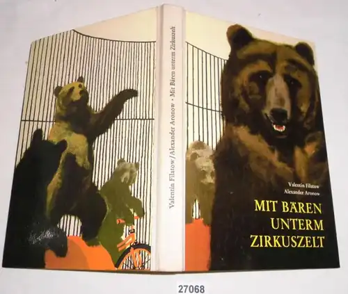 Avec des ours sous la tente du cirque - Selon les rapports de l'auteur, écrit par Alexander Aronov (volume 7 de la série ARTIST)