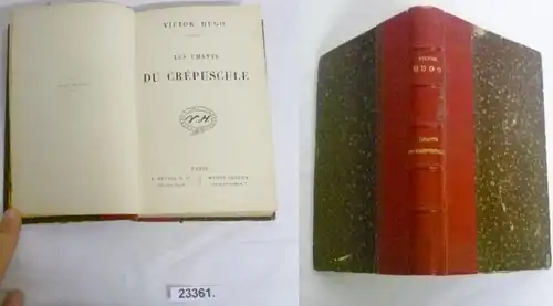 Les chants du crepuscule (Oeuvres complètes de Victor Hugo)