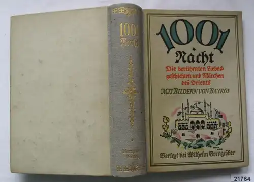 1001 Nacht - Die berühmten Liebesgeschichten und Märchen des Orients