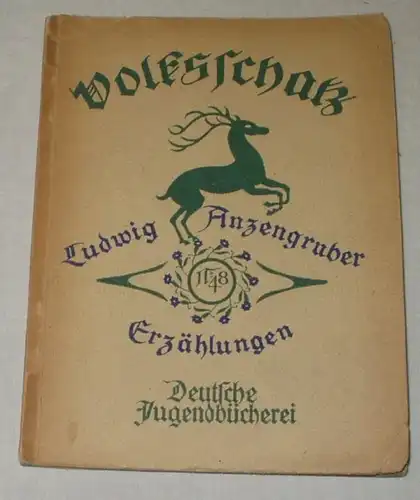Volksschatz Deutsche Jugendbücherei Nr. 48 / Anzengruber Geschichten