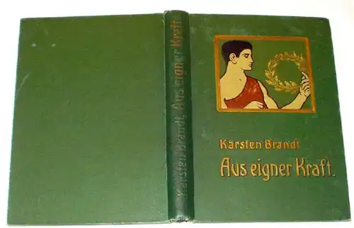 Aus eigner Kraft.