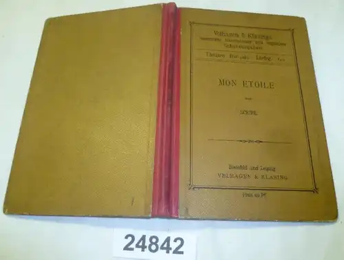 Mon Étoile (Velhagen & Klasings Collection des éditions scolaires françaises et anglaises Théatre francais Lierg. 69)