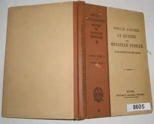 Le gendre de monsieur Poirier - Für den Schulgebrauch bearbeitet von Dr. Erich Meyer (Perthes'Schulausgaben englischer u