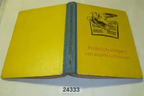 Fröhlich singen, vorwärts schauen (9. und 10. Klasse)