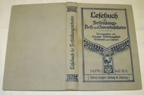 Lesebuch nebst fachkundlichen Anhängen für Fortbildungs-, Fach- und Gewerbeschulen