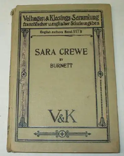 Sara Crewe / Velhagen & Klasings Collection des éditions scolaires françaises et anglaises / English authors Volume 117 B