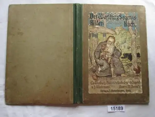 Der Wartburg Sagen- und Bilderbuch