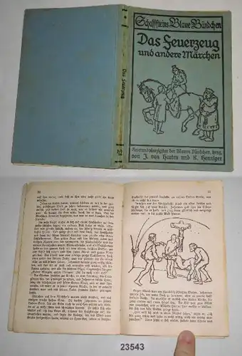 Das Feuerzeug und andere Märchen (42. der Blauen Bändchen, herausgegeben von J. von Karten und K. Henniger)