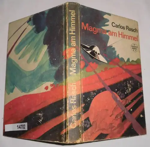 Magma am Himmel - Wissenschaftlich-phantastischer Roman ("Spannend erzählt" Band 124)