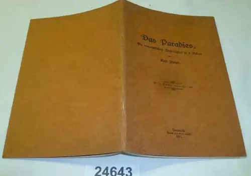 Das Paradies - Ein romantisches Trauerspiel in 4 Akten