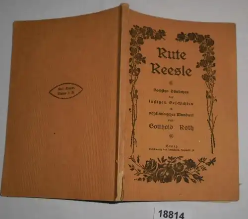 Rute Reesle - Sechstes Bändchen der lustigen Geschichten in vogtländischer Mundart (Lustige Geschichten in vogtländische