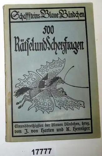 500 énigmes et questions de plaisanterie du livre allemand de cryptage (Schaffsteins Blaue Bändchen n°31)