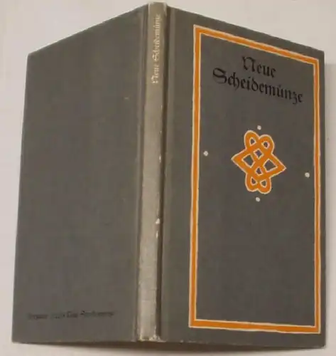 Neue Scheidemünze - Aus dem Deutschen Sprichwörter-Lexikon des Karl Friedrich ilhelm Wanderer