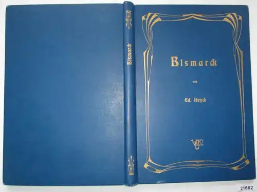 Bismarck (monographies sur l'histoire du monde IV, éditions amateurs)