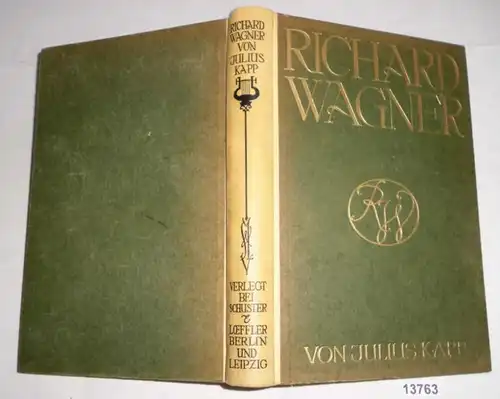 Richard Wagner - Une biographie. - Un livre de la vie.