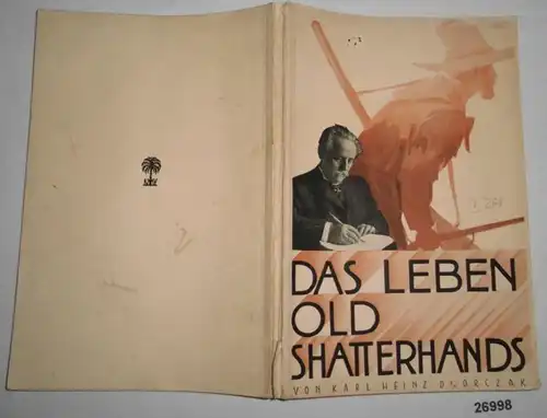 La vie des vieux shatterhands - Le roman de Karl May