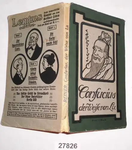 Confucius - der Weise von Lu (Aus der Reihe: Sammlung "Kulturträger" Schilderungen bedeutender Menschen von heute und ei