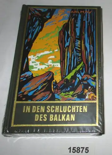 In den Schluchten des Balkan (Original in Folie verschweißt) Karl Mays gesammelte Werke Band 4