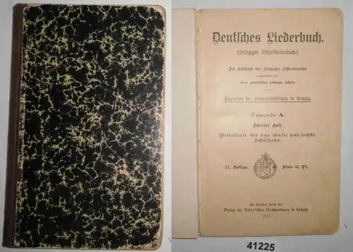 Deutsches Liederbuch (Leipziger Schulliederbuch) Ausgabe A Zweites Heft, Mittelstufe für das fünfte und sechste Schuljah