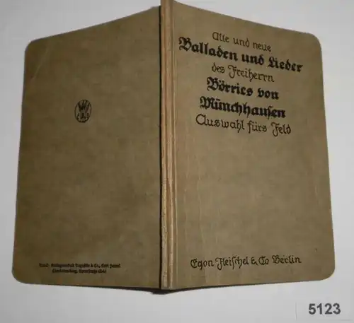 Alte und Neue Balladen und Lieder des Freiherrn Börries von Münchhausen - Auswahl fürs Feld