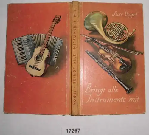 Bringt alle Instrumente mit (Jugendbuchreihe 'Erlebte Welt' Band 23)