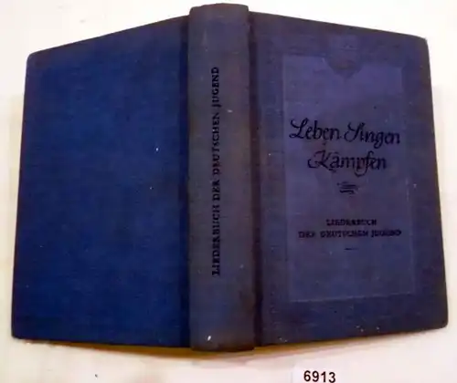 Vivre Les combats chantent - Livre des chansons de la jeunesse allemande