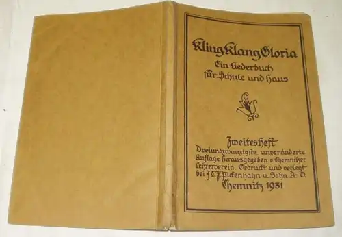 Kling Klang Gloria Ein Liederbuch für Schule und Haus - Zweites Heft
