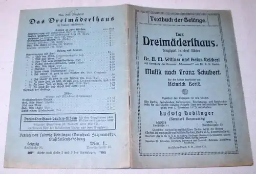Textbuch der Gesänge, Das Dreimäderlhaus Singspiel in drei Akten