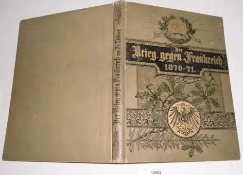 La guerre contre la France 1870-71 et l'unification de l 'Allemagne - Le retour des 25 ans des Journées commémoratives de 18 70/71