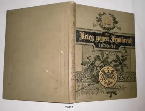 La guerre contre la France et l'unification de l 'Allemagne - Le retour des 25 ans de la commémoration de 1870/71