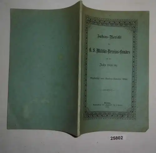 Rapport annuel du roi saxon. Fédération militaire-association pour l'année 1898/99