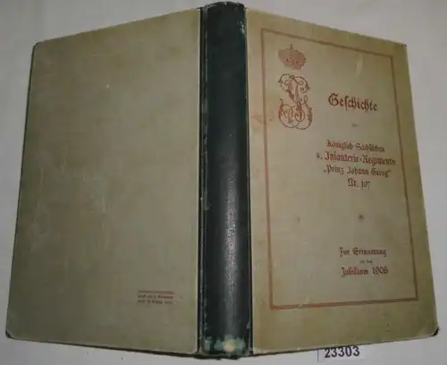 Histoire du régiment d'infanterie royale du 8e siècle "Princ Johann Georg" n° 107 1867-1908