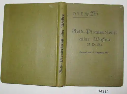 D.V.E. Nr. 275 Feld-Pionierdienst aller Waffen (F.Pi.D.)