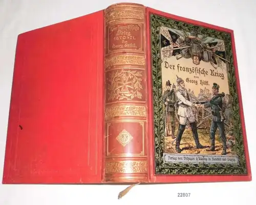 La guerre française de 1870 et 1871 - Selon les meilleures sources, les communications personnelles et les expériences personnelles