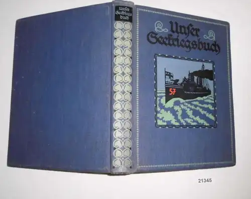 Unser Seekriegsbuch - 5 Erzählungen von Heinrich Brenne, Ewald Reincke, Karl H.Schröder, Fritz Droop (Montanus-Jugendbüc