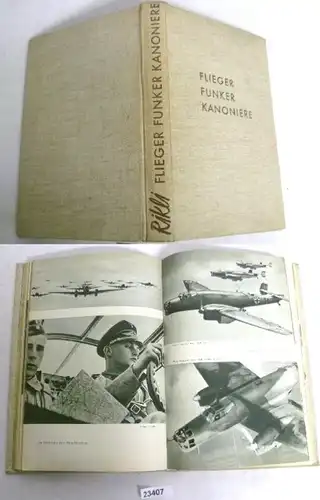 Flieger, Funker, Kanoniere - Ein Querschnitt durch den Aufbau der deutschen Luftwaffe