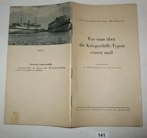 Was man über die Kriegsschiffs-Typen wissen muß - Sonderdruck des Oberkommandos der Kriegsmarine