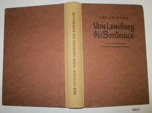 Von Lemberg bis Bordeaux - Fronterlebnisse eines Kriegsberichters