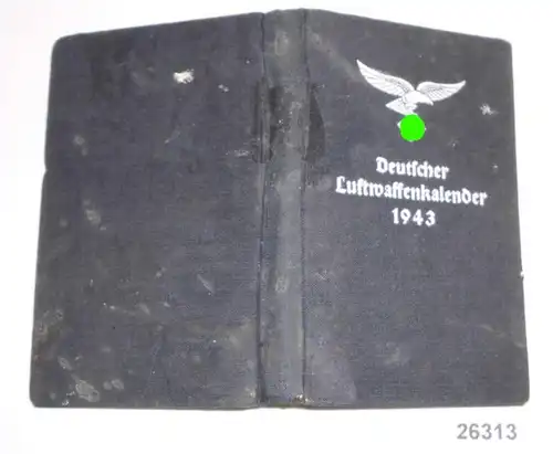 Deutscher Luftwaffenkalender 1943 - Das Handbuch der Luftwaffe